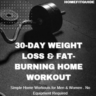 30-Day Weight Loss & Fat-Burning Home Workout Plan
