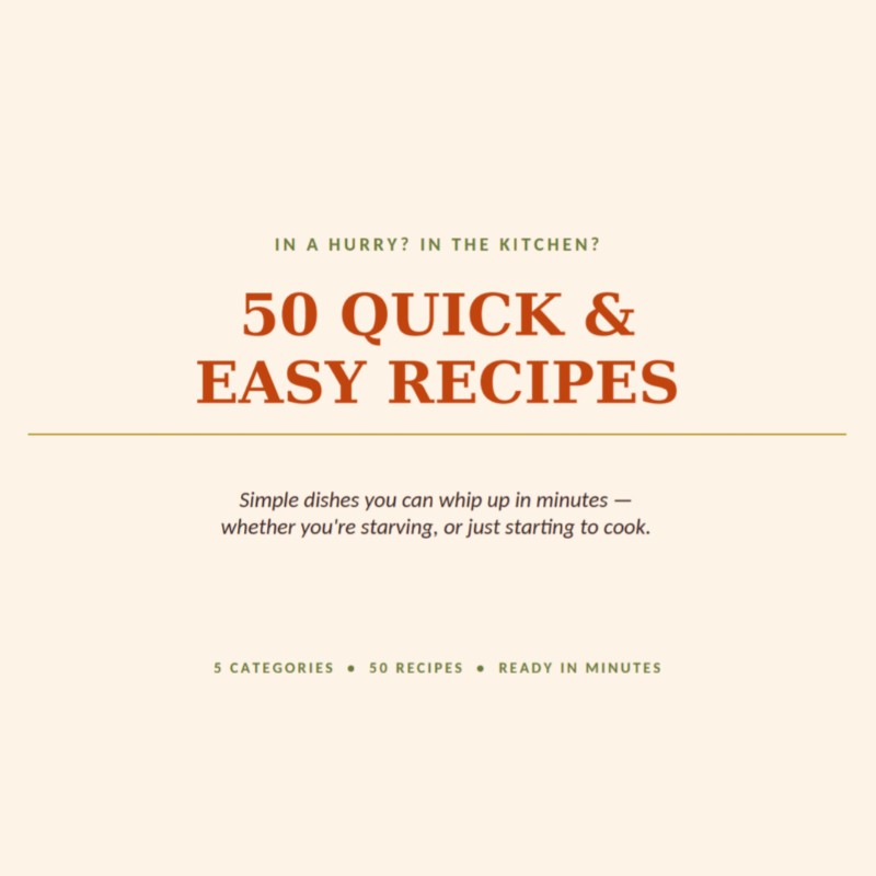 50 Easy Recipes — Quick, Budget-Friendly Meals PDF