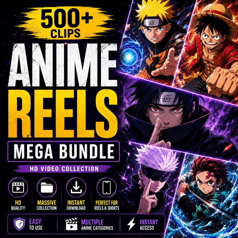 500+ Anime Reels Mega Bundle | HD Video Collection