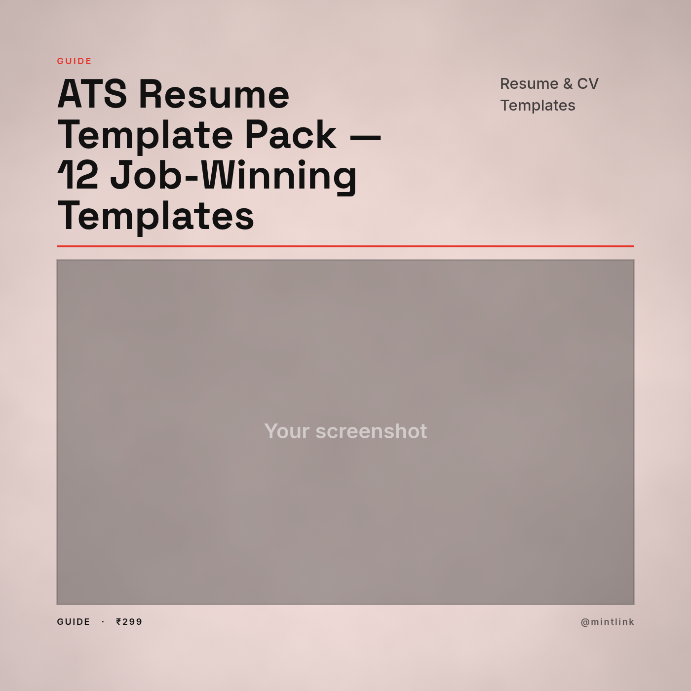ATS Resume Template Pack — 12 Job-Winning Templates