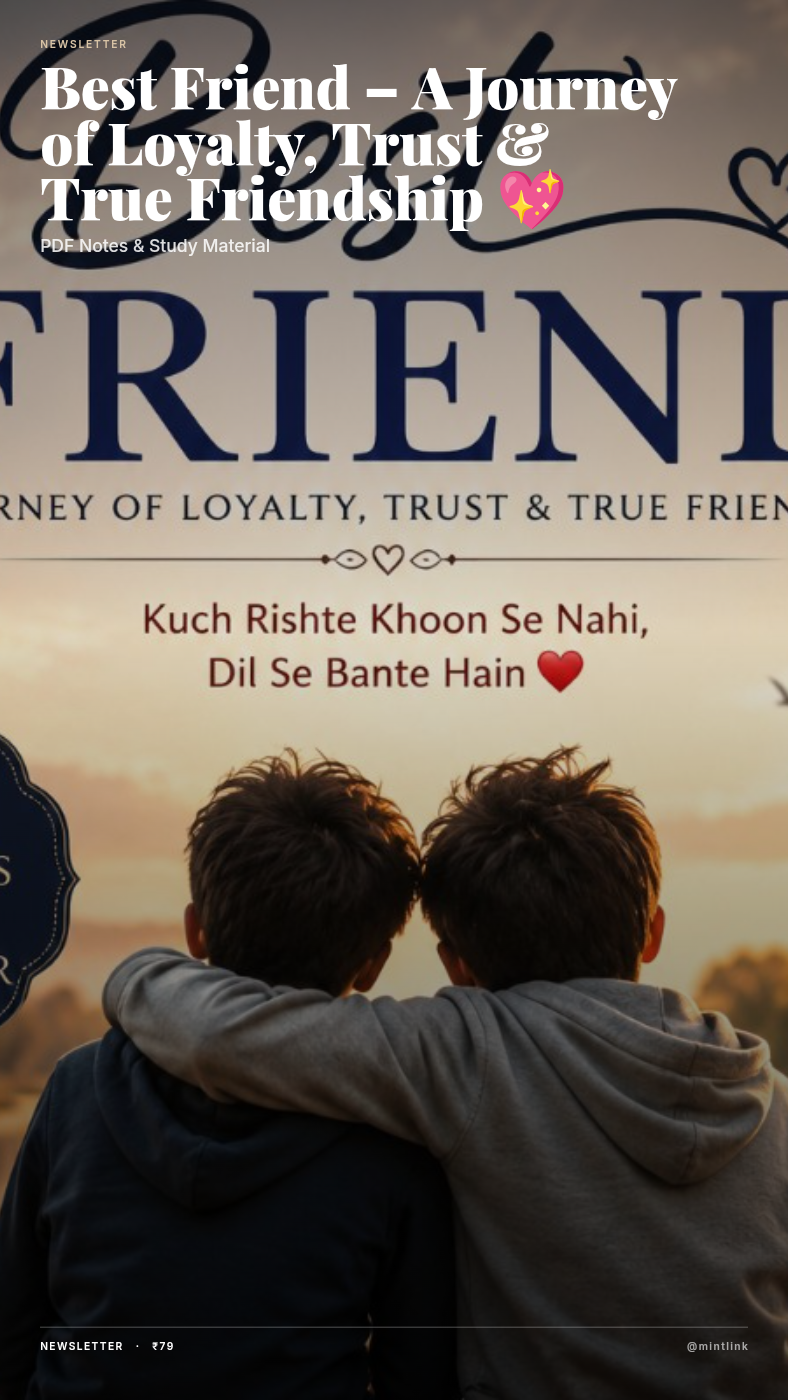 Best Friend – A Journey of Loyalty, Trust & True Friendship 💖 