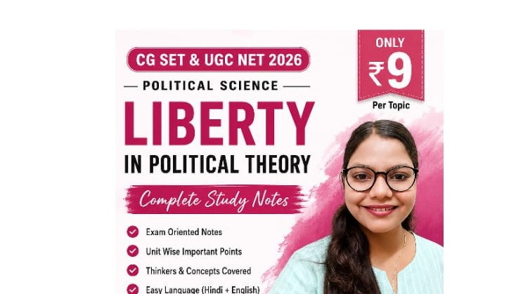CG SET & UGC NET 2026 Political science  | Liberty in Political Theory
