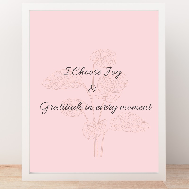 Choose Joy & Gratitude – Printable Wall Art