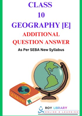 SEBA Class 10 Elective Geography Important Solutions English Medium