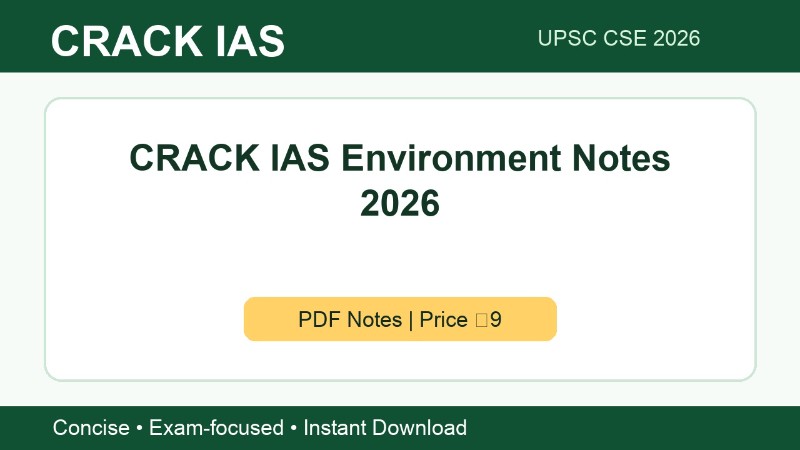 CRACK IAS Environment Notes 2026 | UPSC CSE PDF