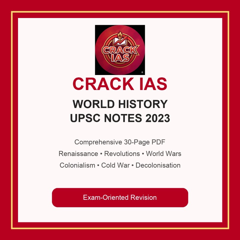 Crack IAS World History UPSC Notes 2023