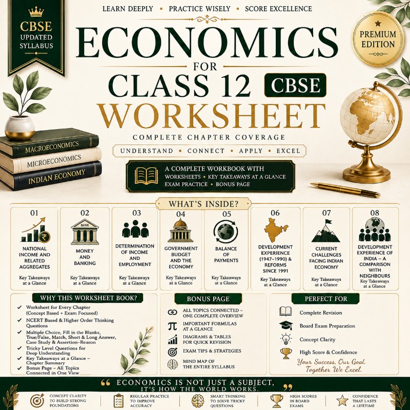 Economics for Class 12 CBSE – Complete Worksheet & Revision Workbook