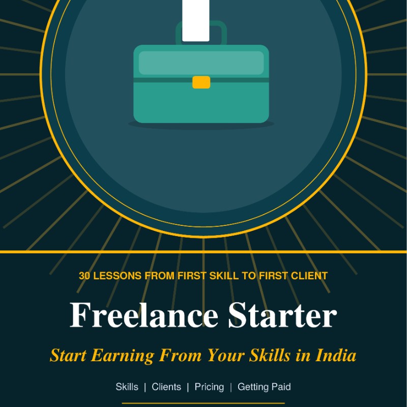 Freelance Starter: Start Earning From Your Skills in India