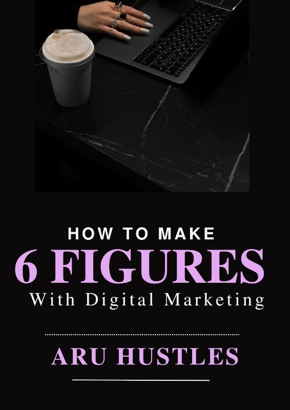 How to Make 6 Figures With Digital Marketing