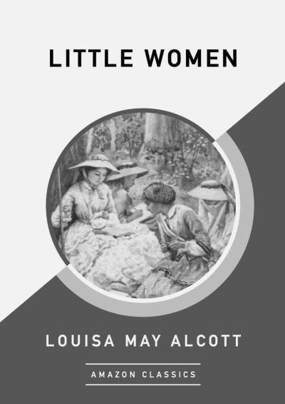 Little Women — Louisa May Alcott