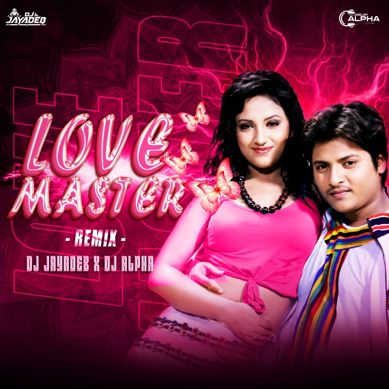 Love Master (Edm Circuit Mix) DJ Jayadeb X DJ Alpha 