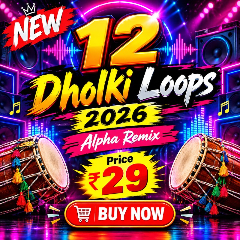 🥁 NEW 12 DHOLKI LOOPS — 2026