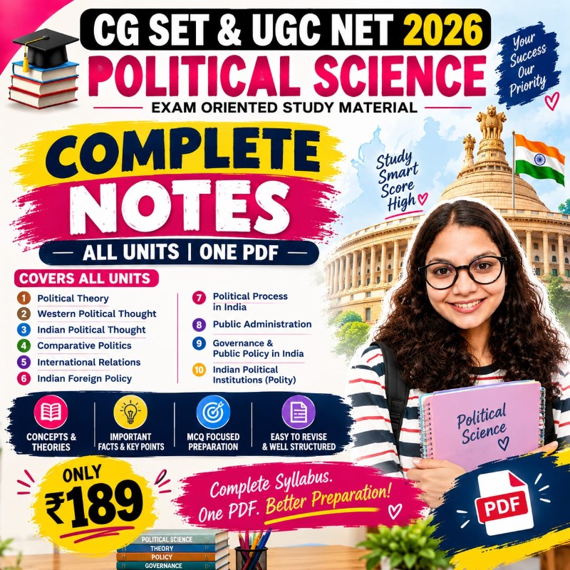 Political Science – Complete Notes | CG SET & UGC NET 2026 | All Units | Exam-Oriented Study Material