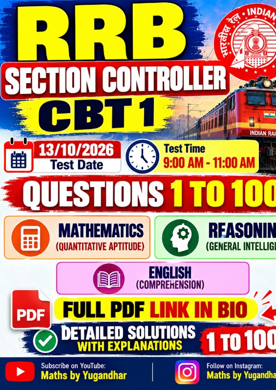 RRB Section Controller CBT 1 | Questions 1–100 with Detailed Solutions | 13 October 2026