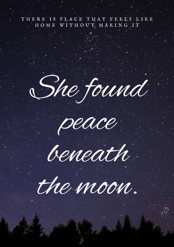 She found peace beneath the moon