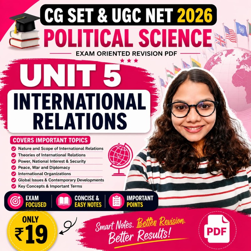 Unit 5 –  International Relations | CG SET & UGC NET 2026 Political Science Exam-Oriented Revision PDF