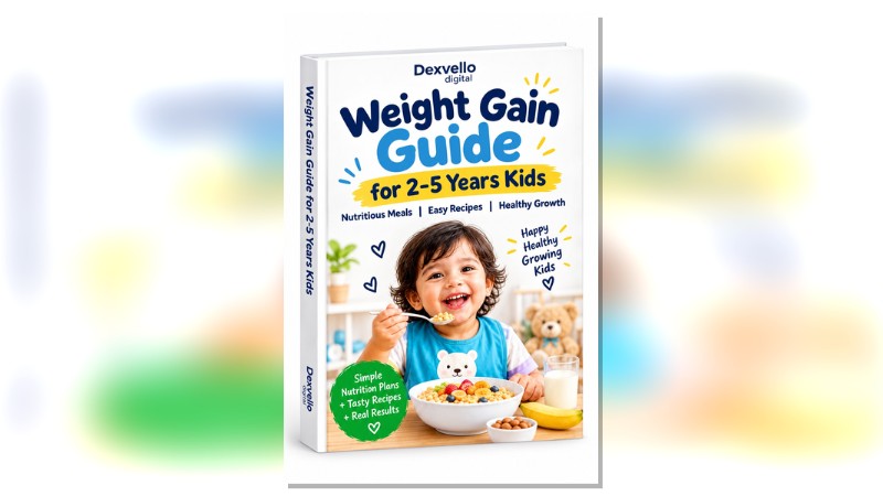  weight gain diet for 2-5 years kids